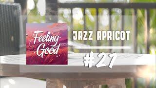 Jazz Apricot  #27: A Symphony of Peace - Soft Music Serenade