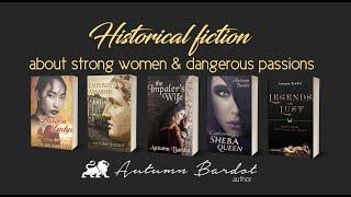 Historical Fiction by Autumn Bardot  | Dangerous Women | Strong Female Characters