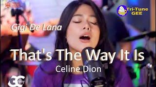 Tritone Studios_  Gigi De Lana  *THATS THE WAY IT IS*  Celine Dion