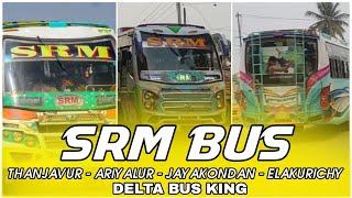 SRM BUS | THANJAVUR | ARIYALUR | JAYAKONDAN | DELTA BUS KING | THIVAGAR #subscribe #omicron #u1