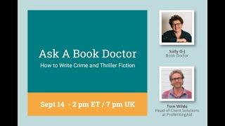 Ask a Book Doctor with Sally O-J: How to Write Crime and Thriller Fiction