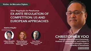 Ex-ante regulation of competition: US and European approaches | Núcleo de Mercados Digitais