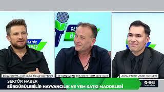 SÜRDÜRÜLEBİLİR HAYVANCILIK VE YEM KATKI MADDELERİ | SEKTÖR HABER