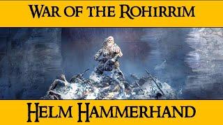 Helm Hammerhand | Lore | Geschichte | War of the Rohirrim | Herr der Ringe