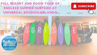 Full Resort and Room Tour of Endless Summer Surfside at Universal Studios Orlando!