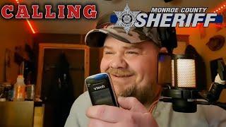 Calling Monroe County Sheriff To Ask About My WARRANT and How Far They Will Go To Get Me #troll #lol