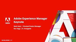 Adobe Experience Manager Keynote | Adobe Developers Live APAC