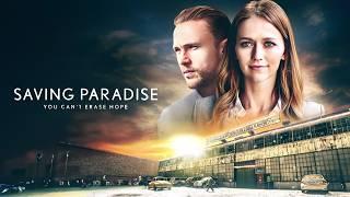 Saving Paradise (Romance) You Can't Erase Hope | Full Movie