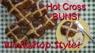 Workshop-stlyle Hot Cross Buns