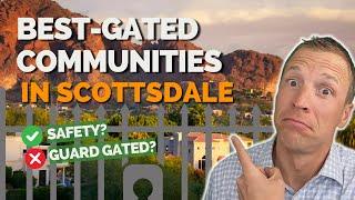 Top 5 Gated Communities in Scottsdale AZ | Pros and Cons of Gated Communities | Living in Scottsdale