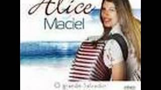 Alice Maciel - Mulheres De Fé