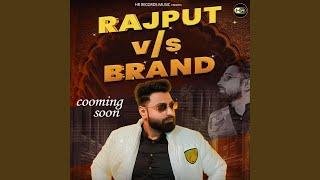 Rajput V/S Brand