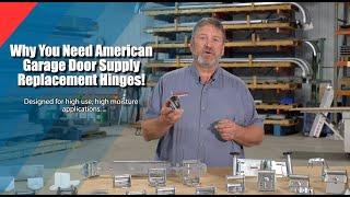 Why It's Time To Replace Your Door Hinges | American Garage Door Supply