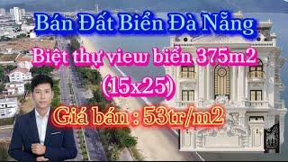 BÁN ĐẤT BIỂN ĐÀ NẴNG - Bán đất mặt tiền Nguyễn Tất Thành , 375m2 (15×25) , giá bán 53tr/m2