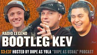 OFF THE CHAIN w/ Bootleg Kev | DOPE AS USUAL