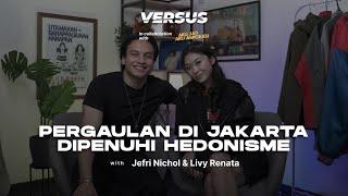 JEFRI NICHOL & LIVY RENATA BAHAS LIFESTYLE JAKARTA - VERSU S5:EP4