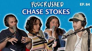 Chase Stokes | Ep. 84 | Podcrushed