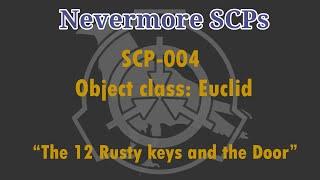 SCP-004 - "The 12 rusty Keys and the Door"