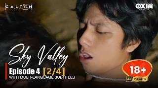 Sky Valley Series | EP.4 [2/4]