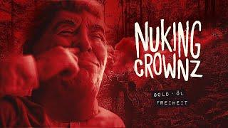 Nuking Crownz - Gold, Öl, Freiheit (Official Video)