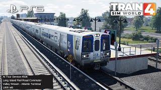 TSW4 PS5 At Your Service #506: Long Island Rail Road Commuter, Valley Stream - Atlantic Terminal