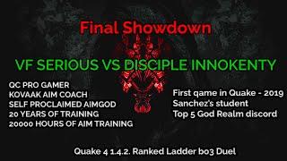 VF Serious vs Disciple Innokenty DUEL - 2024 Quake 4 Ranked Ladder