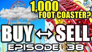 What is this Mystery 1,000 FOOT Coaster in the Works? Buy or Sell, Episode 38