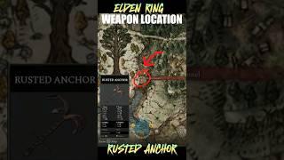 Rusted Anchor Weapon Location Guide #gaming #eldenring #eldenringgameplay