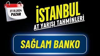 27 Ekim 2024 Pazar İSTANBUL At Yarışı Tahminleri