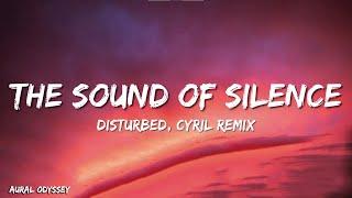 Disturbed - The Sound Of Silence (CYRIL Remix) (Lyrics)