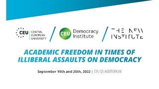 Conference on Academic Freedom in Times of Illiberal Assaults on Democracy, Sept 19, 2022