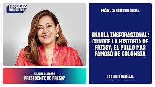 Conoce la historia de Frisby, el pollo mas famoso de Colombia junto a su presidente Liliana Restrepo