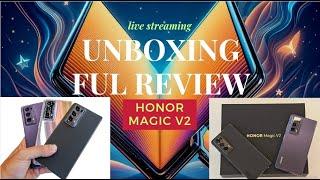 HONOR MAGIC V2, UNBOXING and Full Review of Honor Magic V2