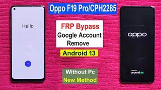 Oppo F19 Pro FRP Bypass Android 13 | Oppo CPH2285 Gmail/Google Lock Remove | FRP Unlock Oppo F19 pro