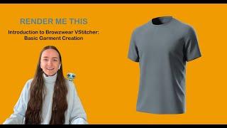 Introduction To Browzwear VStitcher: Basic Garment Creation
