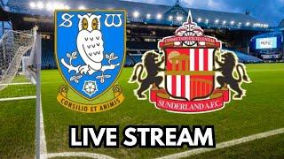 Sheffield Wednesday v Sunderland Live Stream Commentary