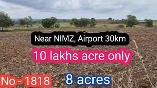 || 10 lakhs acre only||8 acres||Airport 30km,NIMZ 40km||No - 1818