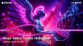Nhạc Trend TikTok Remix 2025 - Nonstop 2025 Bay Phòng Bass Cực Mạnh - Top Nhạc Remix Hot TikTok 2025