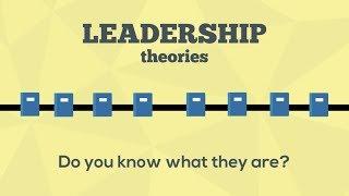 Leadership Theories