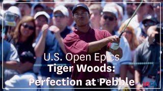 Tiger Woods: Perfection at Pebble | U.S. Open Epics | 2000 U.S. Open Documentary