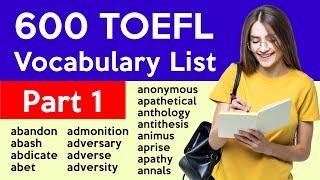 600 TOEFL Vocabulary - Part 1 | Useful Words 