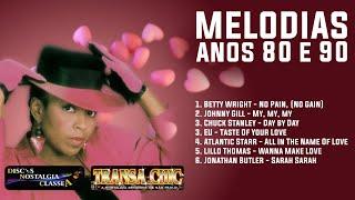 Nostalgia Black Music - Melodias Anos 80 e 90 - Betty Wright, Johnny Gill, Atlantic Starr