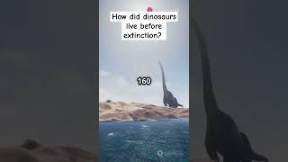 How did dinosaurs live before extinction?