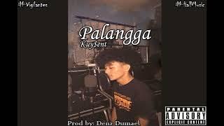 Palangga - Kuy$ent