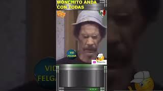 MONCHITO ANDA CON TODAS #comedy #funny #funnyvideo #humor #mexico