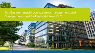 Das Zusammenspiel von Wartungsmanagement und Management- und Bedieneinrichtung/GLT