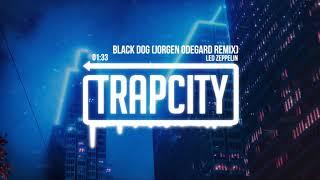 Led Zeppelin - Black Dog (Jorgen Odegard Remix)