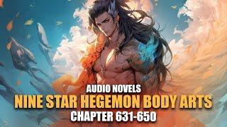 NINE STAR HEGEMON BODY ARTS | Dark Gold Assassins | Ch.631-650