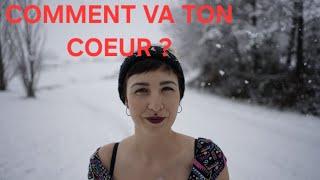 COMMENT VA TON COEUR ?