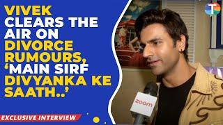 Vivek Dahiya gives a STRONG reaction to DIVORCE rumours: ‘Main Divyanka ke alawa kisi aur mahila…’